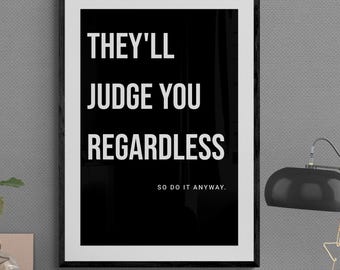 Motivational Wall Art Print: 'Do It Anyway' Quote Poster