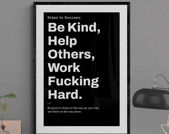 Lámina motivacional para pared: Sé amable, trabaja duro - Mentalidad de éxito