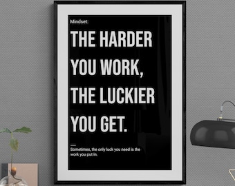Trabaja más duro y tendrás más suerte: Impresión motivacional para pared