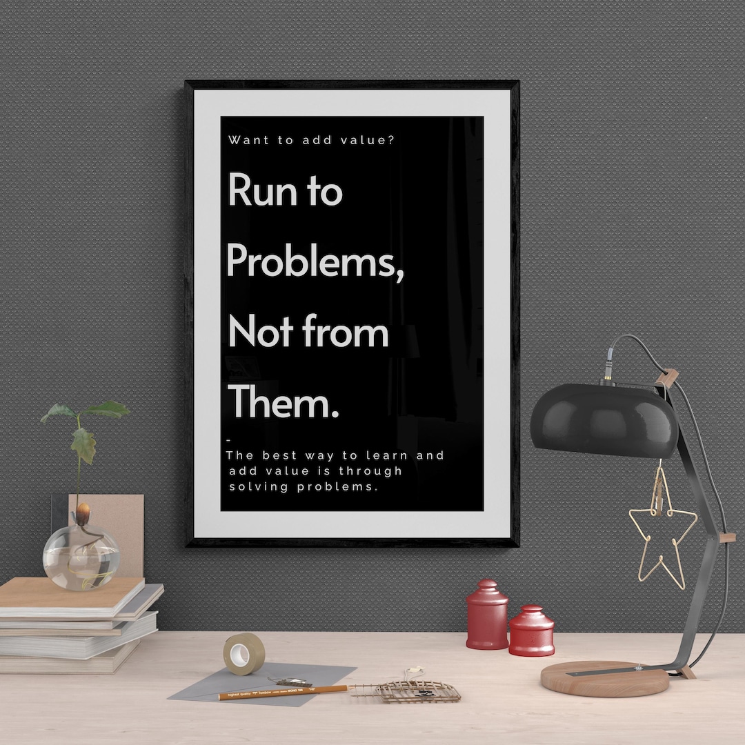 Problem Solving Motivational Poster: Run to Problems Wall Decor - Etsy