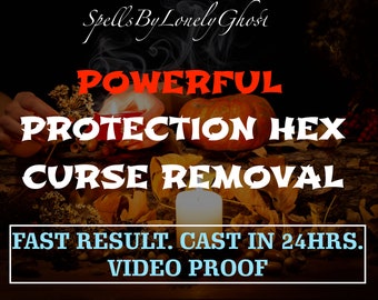 Powerful Protection Hex Curse Removal Spell, Cleansing Spell Casting - Strong Spell - Same Day Casting