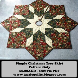 May include: A quilted Christmas tree skirt with a star design in shades of red, green, and white. The skirt is made of fabric with a floral pattern. The text "Simple Christmas Tree Skirt Pattern Only $6.00AUD - sent via PDF www.tazziequilts.blogspot.com" is printed at the bottom of the image.