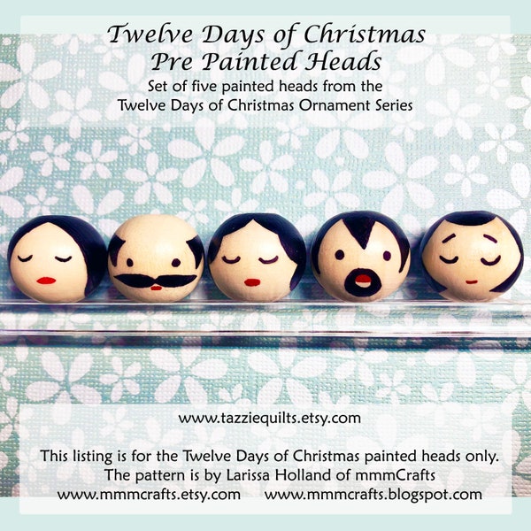 Twelve Days of Christmas Pre Painted Wooden Heads for the mmmCrafts Twelve Days of Christmas Ornament Series