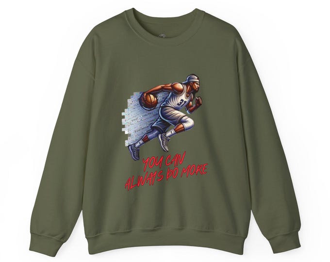 PAPAMotivational Basketball Sweatshirt - You Can Always Do More, Sportswear, Cozy Gift, Workout, Unisex Hoodie, Activewear