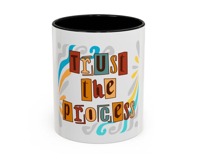 Inspirational Coffee Mug - "Trust the Process" - Perfect Gift for Motivational Quotes, Daily Inspiration, Coffee Lovers, Desk Decor, Unique