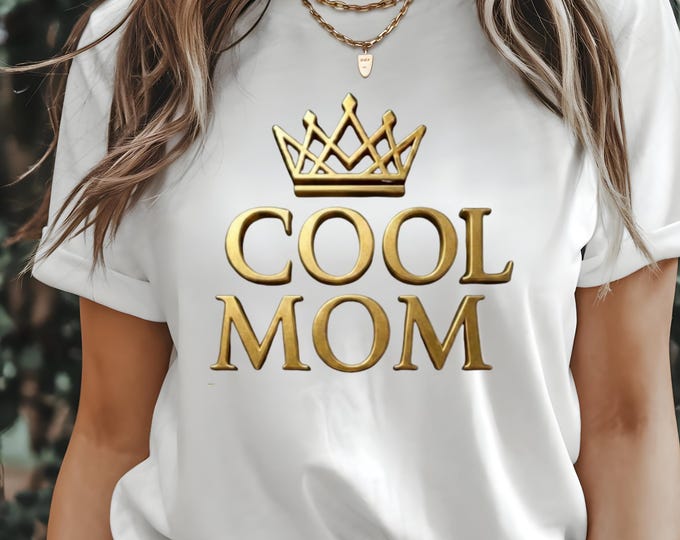 Cool Mom Shirt, Trendy Mom Tee, Gift for Mom, Stylish Mom Outfit, Mothers Day Gift, Modern Mom Shirt