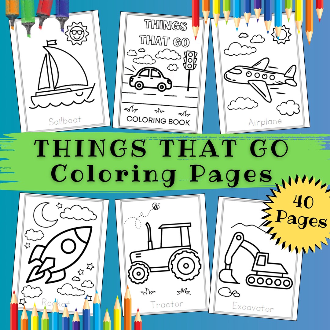 Things Color Pages Things That Go Coloring Book | 40 Toddler Activity Pages (digital ...
