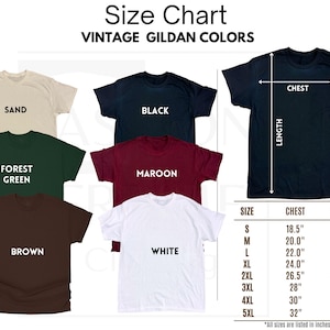 May include: A size chart for vintage Gildan t-shirts, displaying various colors including sand, black, forest green, maroon, brown, and white. The chart includes chest and length measurements in inches for sizes S through 5XL.