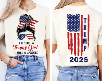 Trump 2026 T-Shirt, Trump Girl T-Shirt, Pro Trump t-shirt, Pro America Shirt, Republican Shirt, Trump Women Shirt, Trump Shirt, USA Flag Tee
