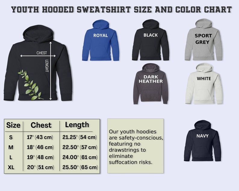 May include: Youth hooded sweatshirt size chart with measurements in inches and centimeters. The chart shows different colors including royal blue, black, sport grey, dark heather, white, and navy. The chart also includes a description of the safety features of the hoodies.