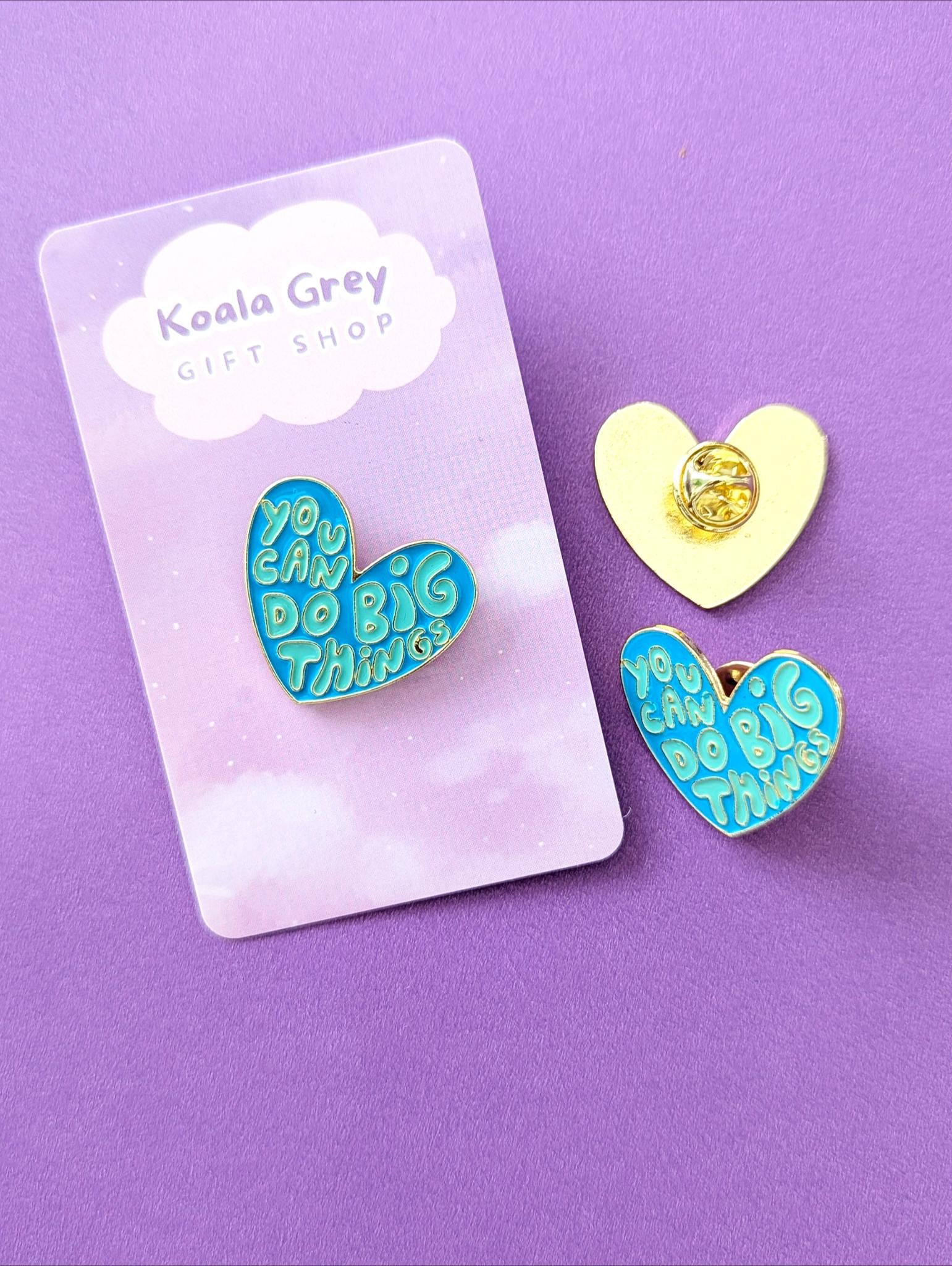 You Can do Big Things ENAMEL PIN - Heart Pin For Back Pack Badge for Motivation and Affirmation Pin for Emotional Support Graduation Gift