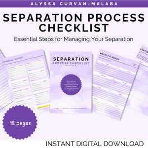 May include: A purple and white digital download checklist for managing separation. The checklist includes a financial tracker, weekly planner, and lawyer information. The text on the cover reads "Separation Process Checklist" and "Essential Steps for Managing Your Separation".