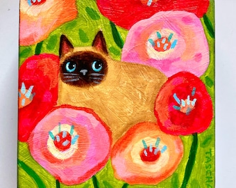 Original Cat Painting: Seal Point Siamese in flower garden Naive Folk Art, Acrylic on Wood by TASCHA 5x5
