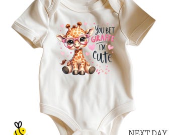 You Bet Giraffe I'm Cute Baby Bodysuit,  Funny Animal Kids Clothes, New Born Gift
