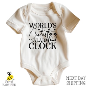 World Cutest Alarm Clock Baby Bodysuit, Funny Newborn Shower Gift