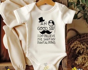 Funny 'Pantaloons' Baby Bodysuit: Ah Good Sir Outfit