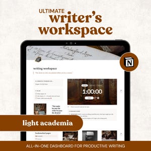 May include: A digital dashboard displayed on a tablet screen titled Ultimate writer's workspace, featuring a light academia theme, a timer set to 1:00:00, to-do lists, and a section for bookmarked pages, with the Notion logo in a circular icon.