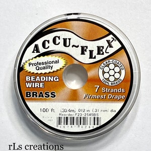 May include: A spool of 100 feet (30.4 meters) of Accu-Flex clear-coated beading wire. The wire is 7 strands of brass and has a 0.012 inch (0.31 mm) diameter. The label reads "Professional Quality" and "Firmest Drape".