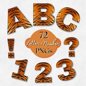 May include: A digital graphic set featuring the letters A, B, C, the numbers 1, 2, 3, an exclamation point, and a question mark, all filled with an orange and black tiger stripe pattern. A central orange circle displays the text 72 Letters + Numbers PNGs.