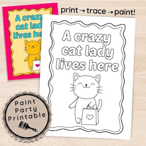 Crazy Cat Lady Sip & Paint Template, Funny Cat Lovers Gift Mothers Day, Adult Paint Party Pre-Drawn Canvas, DIY Decor Pet Wall Art for Moms