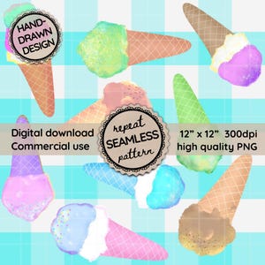 May include: Watercolor illustration of various ice cream cones with different colored scoops, including green, pink, and blue. The image includes text that says "Hand-Drawn Design", "Digital download Commercial use", "repeat SEAMLESS pattern", and "12" x 12" 300dpi high quality PNG".