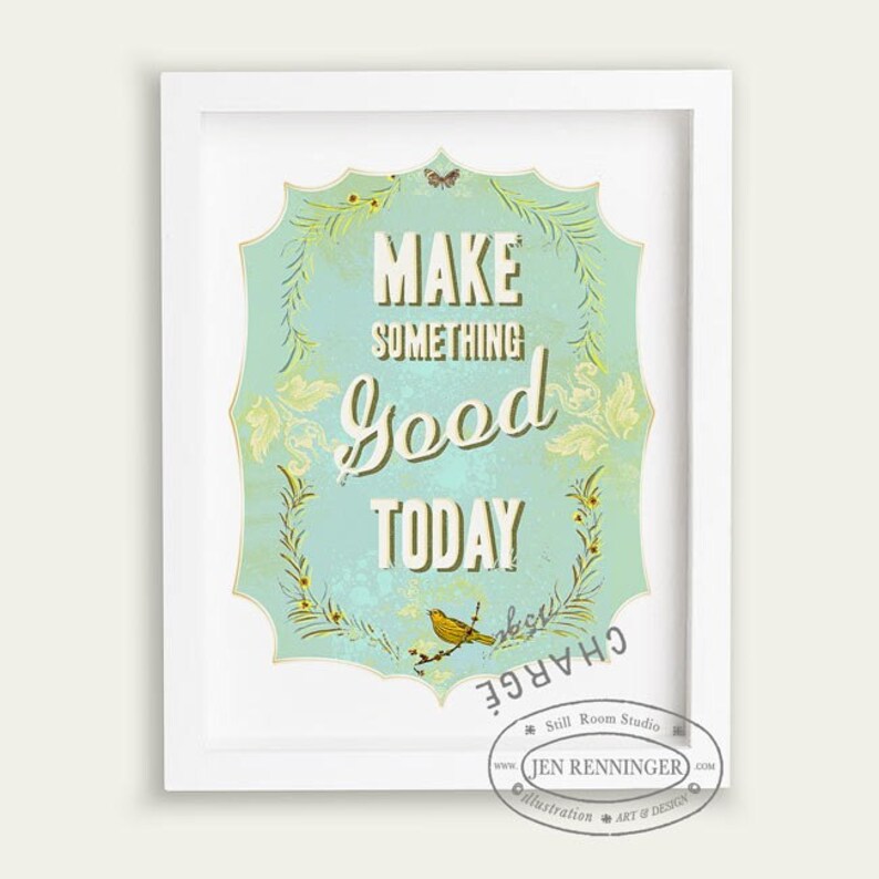 Make something good today in blue small print inspirational Etsy