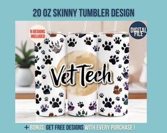 Puede incluir: Un diseño de vaso delgado de 20 oz (aproximadamente 590 ml) con el tema de la tecnología veterinaria. El vaso blanco está decorado con huellas de patas de varios colores y las palabras "Vet Tech". El diseño incluye el texto "9 Designs Included" y "Digital File".