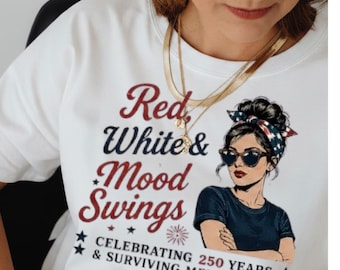 Camiseta "Rojo, Blanco y Cambios de Humor" / Humor patriótico sobre la menopausia, camiseta del 4 de julio