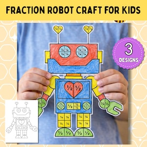May include: A colorful fraction robot craft for kids, held by a child. The robot is red, blue, yellow, and green, with fraction symbols and the text "FRACTION ROBOT CRAFT FOR KIDS". A purple circle with "3 DESIGNS" is also visible.