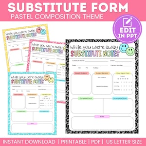 May include: A set of printable substitute teacher forms featuring a pastel composition theme. Each document includes sections for substitute name, date, contact info, absent students, student behavior, a class report card, and notes.