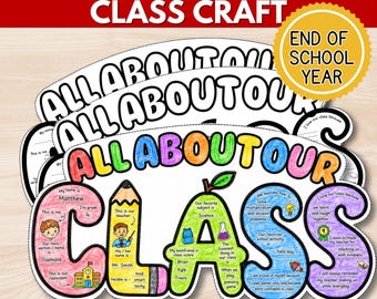 May include: A colorful end-of-year class craft with the text "ALL ABOUT OUR CLASS". The craft includes spaces for student information, favorite subjects, and activities. The design is suitable for coloring and is printable.