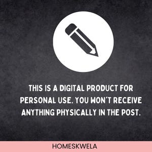 May include: A dark gray graphic featuring a white circle containing a dark gray pencil icon. Below the icon, white text reads: THIS IS A DIGITAL PRODUCT FOR PERSONAL USE. YOU WON'T RECEIVE ANYTHING PHYSICALLY IN THE POST. The bottom edge has a pink bar with HOMESKWELA.
