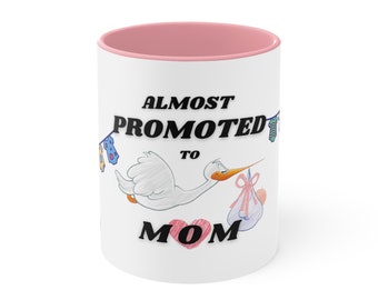 Happy Mother's Day Mug | Promoted to MOM Mug | Mother's Day Mug | Gift For Mom | Mother's Day Gift | New Mom Mug | Mom Gift | Mama Mug
