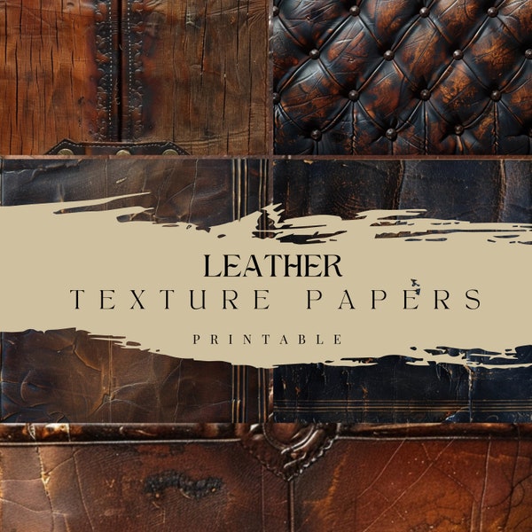 Leather Texture, Scrappy Papers, Junk Journal, Pages, Masculine, Pattern Texture, Grunge, Textured, Backing, Brown, Digital Download Print