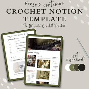 Puede incluir: Una captura de pantalla de una plantilla de Notion para organizar proyectos de crochet. La plantilla incluye secciones para el stock de hilo, la biblioteca de crochet y los contadores de proyectos. La plantilla se muestra en una tableta con un fondo verde. El texto "Versus certamen CROCHET NOTION TEMPLATE The Ultimate Crochet Tracker" se muestra en la parte superior de la imagen. El texto "get organised!" se muestra en el lado derecho de la imagen.