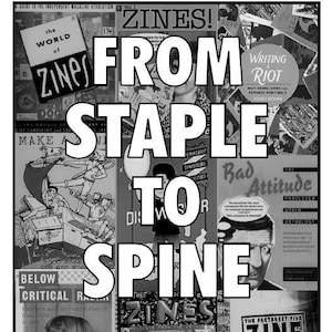 From STAPLE to SPINE: A Compendium of Zine-related Books - 2022 Edition