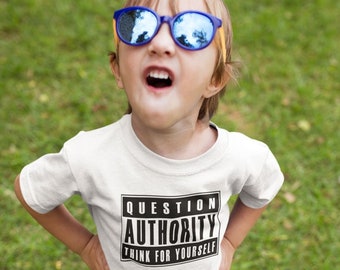 Rebel Kids Tee, Question Authority Think For Yourself Shirt, Black or White Children's Clothing, Punk Tshirt