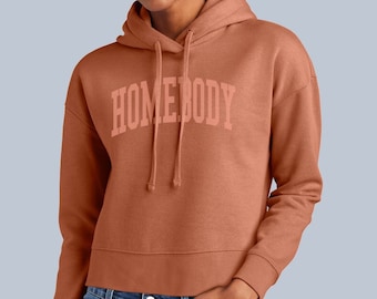 Homebody. Womens or Unisex Fit Super Comfy Sweatshirt. Desert Rose Hoodie. Fun Gift for her/him. Valentines Day gift, Introvert Gift