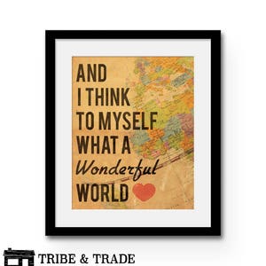 What a Wonderful World Print, Louis Armstrong Song Lyrics Wall Art, Map Wall Decor, Christmas Gift Idea, Present for Mom, Adventurer