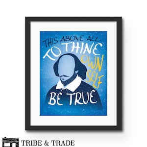 To Thine Own Self Be True, Shakespeare Quote Art Print, Hamlet Literary Wall Decor, Office Poster, Great Graduation Gift, Gifts for Teens