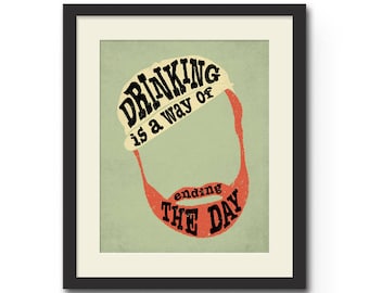 Ernest Hemingway Quote Art Print, "Drinking is a Way of Ending the Day" Wall Art, Literary Gift Under 20, Home Office or Bar Wall Decor