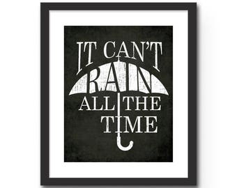 It Can't Rain All The Time Wall Art, Inspirational Quote Print, The Crow Movie Quote Poster, Great Motivational Gift, Unique Home Decor