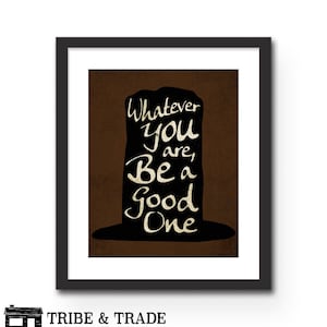 Whatever You Are Be a Good One Print, Abraham Lincoln Quote Wall Art, Great Graduation Gift Idea Under 20, Dorm or Boys Room Decor