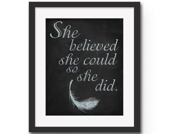 She Believed She Could So She Did Art Print, Inspirational Feminist Wall Art, Motivational Quote Gift Idea, Graduation Gift for Girls