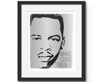 John Lewis "Make Good Trouble" Quote Art Print, Political Art Poster, Protest Wall Art, Civil Rights Gift, Black Lives Matter Wall Print