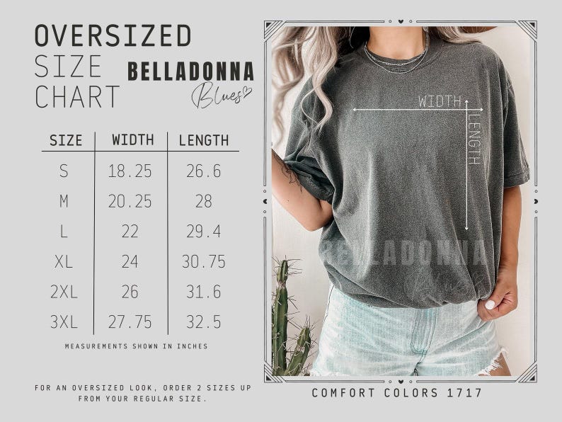 May include: An oversized size chart for Belladonna Blues t-shirts, listing widths and lengths in inches for sizes S through 3XL. A charcoal grey t-shirt is shown with white lines indicating width and length measurements for the garment.