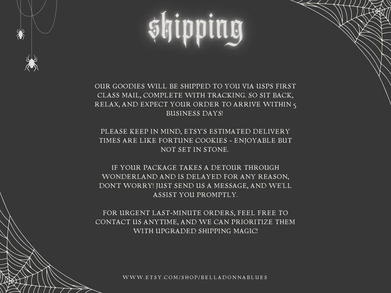 May include: A dark gray informational graphic with white text titled shipping. The design features white spider web illustrations in the corners and hanging spiders on the left side. The text provides details regarding delivery times and contact information.