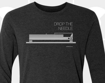 Drop the Needle - Unisex Long Sleeve Shirt (Today Only)