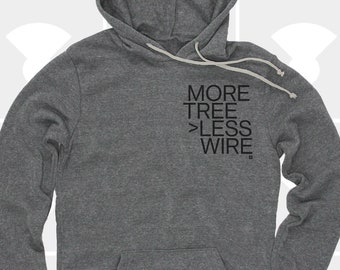 More Tree > Less Wire - Unisex Pullover Hoodie