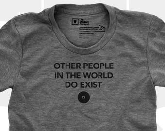 Other People Exist - Women's Shirt